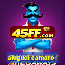 aluguel camaro